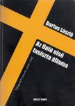 Bartus László - Az Unió első fasiszta állama [antikvár]