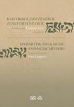 Biró Viola[szerk.]-Vikárius László[szerk.] - Bartókról, népzenéről, zenetörténetről - Tanulmányok Lampert Vera tiszteletére / On Bartók, Folk Music, and Music History - Essays in Honor of Vera La