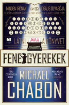 Michael Chabon - Fenegyerekek [antikvár]