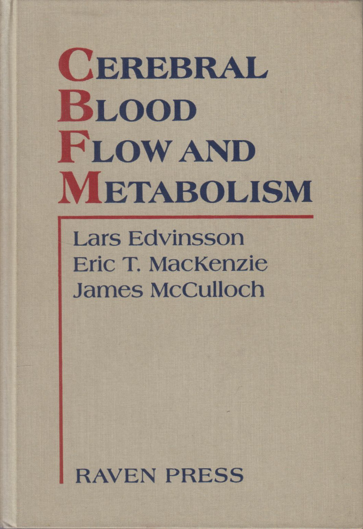 Lars Edvinsson, Eric T. MacKenzie, James McCulloch - Cerebral Blood Flow and Metabolism [antikvár]