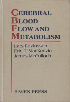 Lars Edvinsson, Eric T. MacKenzie, James McCulloch - Cerebral Blood Flow and Metabolism [antikvár]
