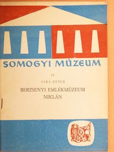 Sára Péter - Berzsenyi emlékmúzeum Niklán [antikvár]