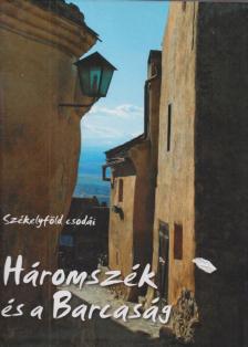 Fucskár Ágnes, Fucskár József Attila - Háromszék és a Barcaság [antikvár]