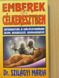 Dr. Szilágyi Mária - Emberek a célkeresztben (dedikált példány) [antikvár]