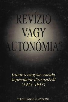 Vincze Gábor, Fülöp Mihály, Barabás Béla - Revízió vagy autonómia? [antikvár]
