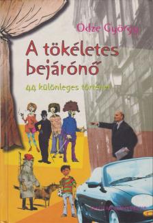 ODZE GYÖRGY - A tökéletes bejárónő [antikvár]