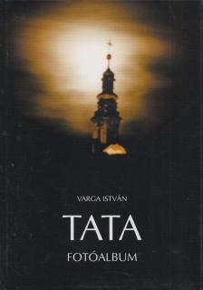 VARGA ISTVÁN - Tata [antikvár]