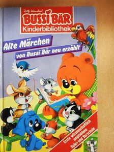 Rolf Kauka - Alte Märchen von Bussi Bär neu erzählt [antikvár]