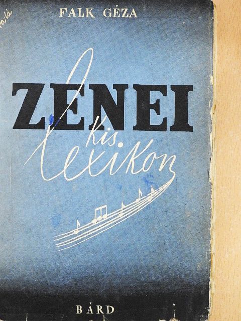 Falk Géza - Zenei kis lexikon [antikvár]