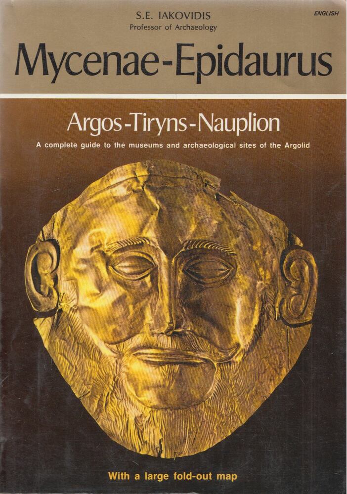 S. E. Iakovidis - Mycenae-Epidaurus [antikvár]