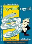 Dr. Kamarás Péter - Ügyvédnél vagyok! - Jogi fogások és melléfogások [antikvár]
