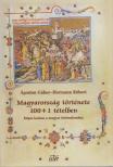 Ágoston Gábor, Hermann Róbert - Magyarország története 100+1 tételben [antikvár]