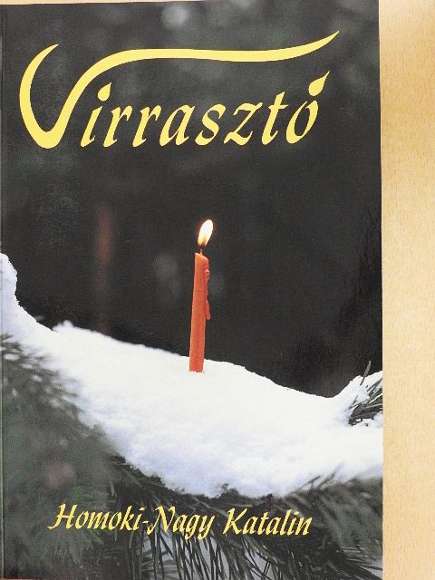 Homoki-Nagy Katalin - Virrasztó [antikvár]