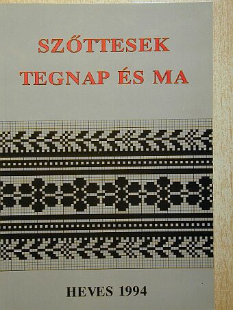 Bakay Erzsébet - Szőttesek tegnap és ma [antikvár]