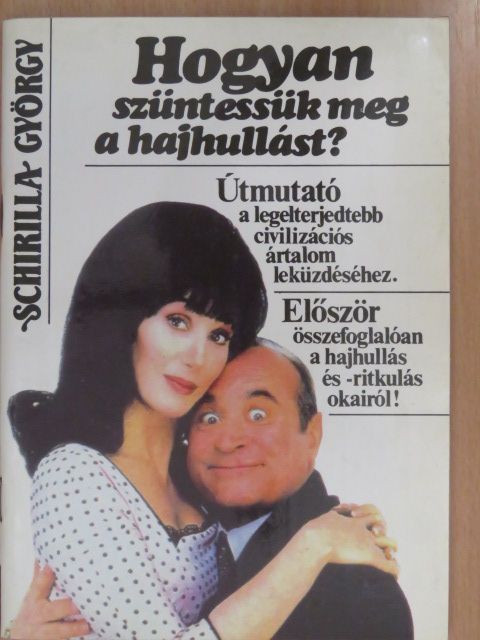 Schirilla György - Hogyan szüntessük meg a hajhullást? (dedikált példány) [antikvár]