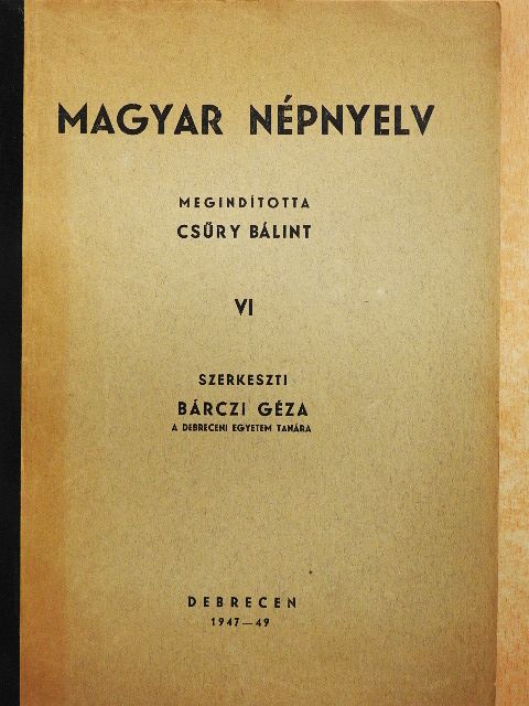 Benkő Lóránd - Magyar népnyelv VI. [antikvár]