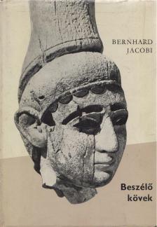 Jacobi, Bernhard - Beszélő kövek [antikvár]