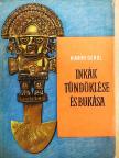 E. Harry Gerol - Inkák tündöklése és bukása [antikvár]