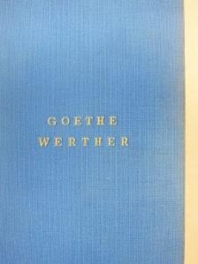 Johann Wolfgang Goethe - Werther szerelme és halála [antikvár]