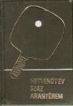 Lakatos György, Kozák Mihály - Hetvenöt év - száz aranyérem (minikönyv) [antikvár]