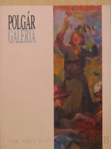 Polgár Galéria 13. májusi festmény, bútor, szőnyeg, ékszer, műtárgy, árverés [antikvár]
