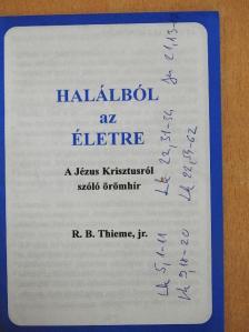 Ifj. Robert B. Thieme - Halálból az életre [antikvár]