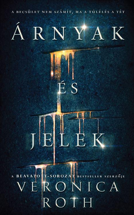 Veronica Roth - Árnyak és jelek [szépséghibás]