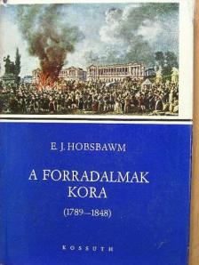 E. J. Hobsbawm - A forradalmak kora [antikvár]