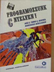 Benkő László - Programozzunk C nyelven! [antikvár]