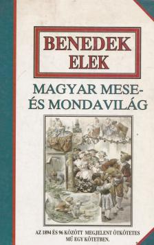 Benedek Elek - Magyar mese- és mondavilág (reprint) [antikvár]