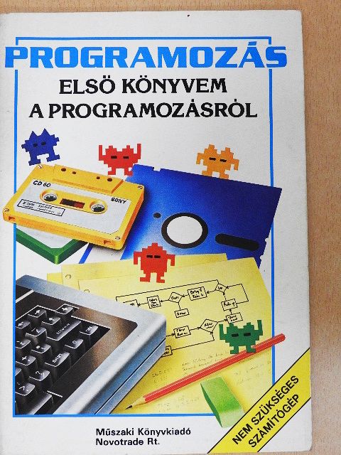 Brian Reffin Smith - Első könyvem a programozásról [antikvár]