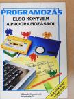 Brian Reffin Smith - Első könyvem a programozásról [antikvár]
