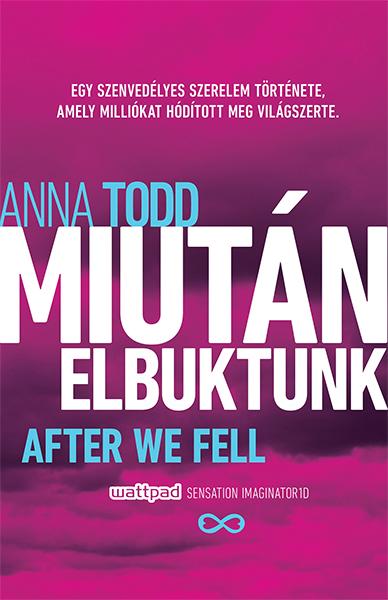Anna Todd - Miután elbuktunk