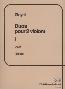 PLEYEL IGNAZ - DUOS POUR 2 VIOLONS I OP.8 (BLOCH JÓZSEF)