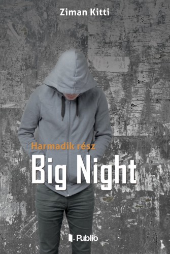 Kitti Ziman - Big Night - Harmadik rész [eKönyv: epub, mobi]
