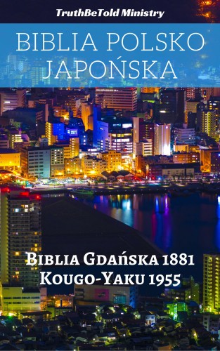 Joern Andre Halseth TruthBetold Ministry, - Biblia Polsko Japoñska [eKönyv: epub, mobi]