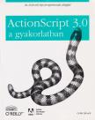 MOOCK, COLIN - ActionScript 3.0 a gyakorlatban
