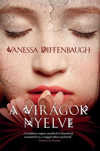 Vanessa Diffenbaugh - A virágok nyelve [eKönyv: epub, mobi]