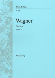 Wagner - PARSIFAL WWV 111, KLAVIERAUSZUG