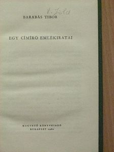 Barabás Tibor - Egy címíró emlékiratai [antikvár]