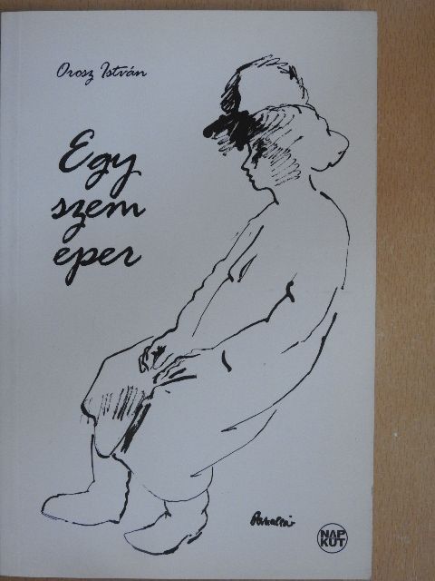 Orosz István - Egy szem eper [antikvár]