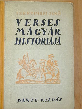Szentimrei Jenő - Szentimrei Jenő verses magyar históriája [antikvár]