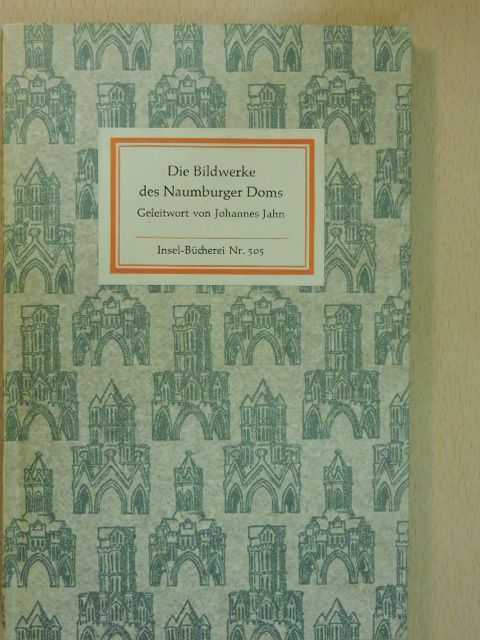 Johannes Jahn - Die Bildwerke des Naumburger Doms [antikvár]
