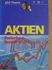 Aktien - Zwischen Boom und Crash [antikvár]