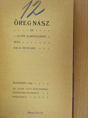 Falk Richárd - Öreg nász [antikvár]
