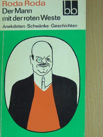Roda Roda - Der Mann mit der roten Weste [antikvár]