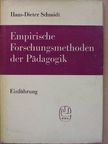 Hans-Dieter Schmidt - Empirische Forschungsmethoden der Pädagogik [antikvár]