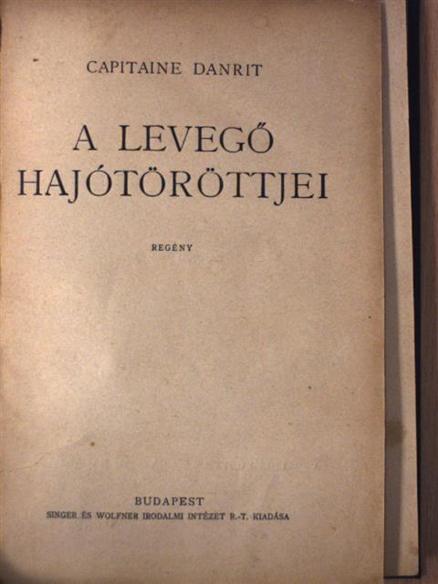 Capitaine Danrit - A levegő hajótöröttjei [antikvár]