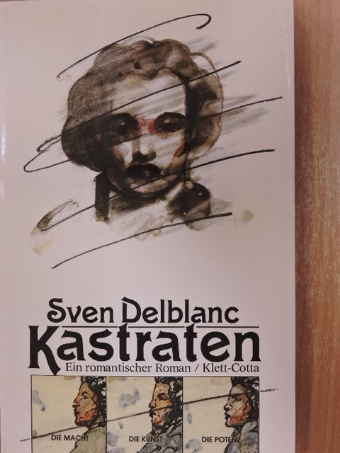 Sven Delblanc - Kastraten [antikvár]