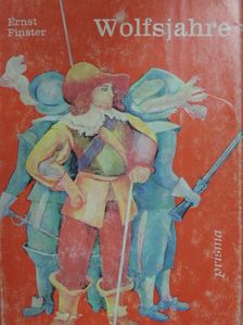 Ernst Finster - Wolfsjahre [antikvár]